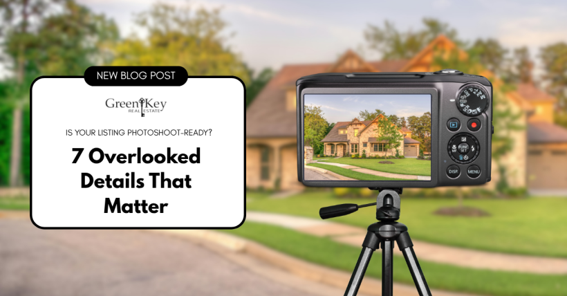 Is Your Listing Photoshoot-Ready? 7 Overlooked Details That Matter